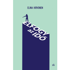 Magvető Kiadó Elfogy az idő regény