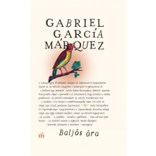 Magvető Kiadó Gabriel García Márquez: Baljós óra irodalom