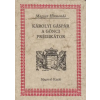 Magvető Kiadó Károlyi Gáspár a gönci prédikátor (Magyar hírmondó)