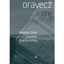 Magvető Kiadó Kedves John. Levelek Kaliforniába irodalom