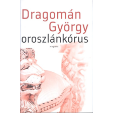 Magvető Kiadó Oroszlánkórus irodalom