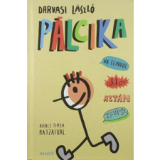 Magvető Kiadó Pálcika, ha elindul - Akkor aztán zsupsz! gyermek- és ifjúsági könyv