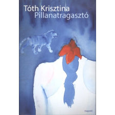 Magvető Kiadó Pillanatragasztó regény