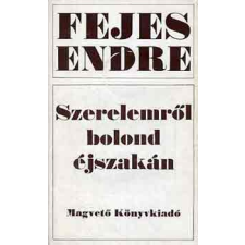 Magvető Kiadó Szerelemről bolond éjszakán antikvárium - használt könyv
