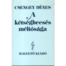 Magvető Könyvkiadó A kétségbeesés méltósága antikvárium - használt könyv