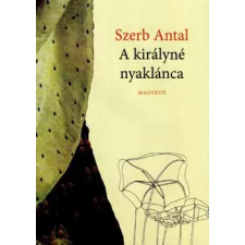 Magvető Könyvkiadó A királyné nyaklánca regény