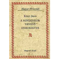 Magvető Könyvkiadó A mindenkor nevető demokritus (Magyar Hírmondó) antikvárium - használt könyv