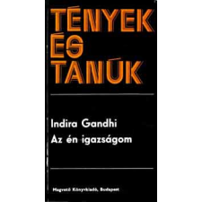 Magvető Könyvkiadó Az én igazságom (tények és tanúk) antikvárium - használt könyv