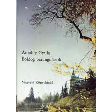 Magvető Könyvkiadó Boldog barangolások antikvárium - használt könyv