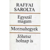 Magvető Könyvkiadó Egyszál magam-Morzsahegyek-Jöhetsz holnap is