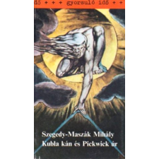 Magvető Könyvkiadó Kubla kán és Pickwick úr (gyorsuló idő) antikvárium - használt könyv