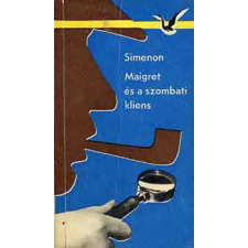 Magvető Könyvkiadó Maigret és a szombati kliens antikvárium - használt könyv