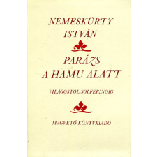 Magvető Könyvkiadó Parázs a hamu alatt (Világostól Solferinóig) antikvárium - használt könyv