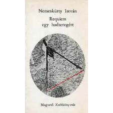 Magvető Könyvkiadó Requiem egy hadseregért antikvárium - használt könyv