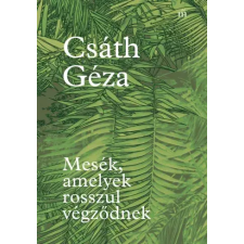Magvető Mesék, amelyek rosszul végződnek egyéb e-könyv