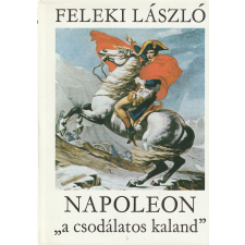 Magvető Napoleon &quot;a csodálatos kaland&quot; 1-3. antikvárium - használt könyv