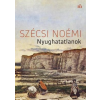 Magvető Szécsi Noémi - Nyughatatlanok (új példány)