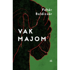 Magvető Vak majom szépirodalom