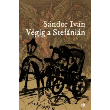 Magvető Végig a Stefánián egyéb e-könyv
