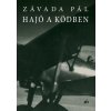 Magvető Závada Pál - Hajó a ködben (új példány)
