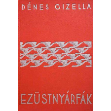 Magyar Asszonyok Nemzeti Szöv. Ezüstnyárfák antikvárium - használt könyv