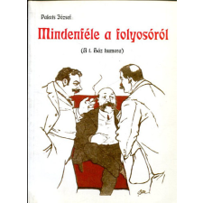 Magyar Egyetemi Kiadó Mindenféle a folyosóról (A T. Ház humora) antikvárium - használt könyv