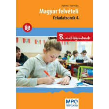  Magyar felvételi feladatsorok 4. - 8. osztályosoknak gyermek- és ifjúsági könyv