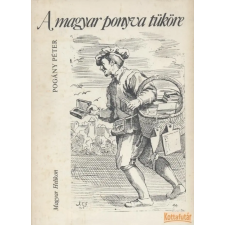 Magyar Helikon A magyar ponyva tüköre antikvárium - használt könyv