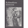 Magyar Helikon Kallimakhosz himnuszai (Az ókori irodalom kiskönyvtára)