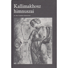 Magyar Helikon Kallimakhosz himnuszai (Az ókori irodalom kiskönyvtára) antikvárium - használt könyv