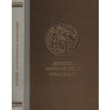 Magyar Helikon Magyarország romlásáról (Monumenta Hungarica V.) antikvárium - használt könyv