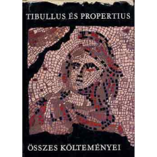 Magyar Helikon Tibullus és Propertius összes költeményei antikvárium - használt könyv