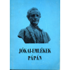 Magyar Hirdető Jókai- emlékek Pápán