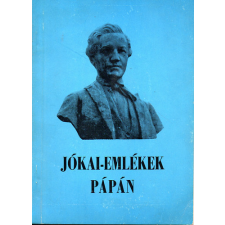 Magyar Hirdető Jókai- emlékek Pápán antikvárium - használt könyv