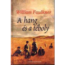 Magyar Könyvklub A hang és a téboly antikvárium - használt könyv