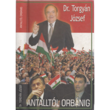 Magyar Könyvklub Antalltól Orbánig (aláírt) - Dr. Torgyán József antikvárium - használt könyv