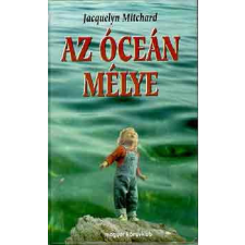 Magyar Könyvklub Az óceán mélye - Jacquelyn Mitchard antikvárium - használt könyv