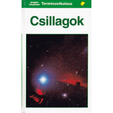 Magyar Könyvklub Csillagok - A csillagos égbolt Európából nézve (Természetkalauz) antikvárium - használt könyv