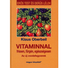 Magyar Könyvklub Vitaminnal frissen, fürgén, egészségesen antikvárium - használt könyv