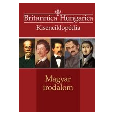 Magyar MAGYAR IRODALOM - BRITANNICA HUNGARICA KISENCIKLOPÉDIA irodalom