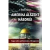 Magyar Menedék Amerika álszent háborúi - F. William Engdahl