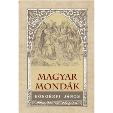 Magyar mondák történelem