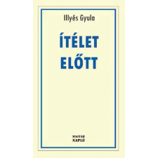 Magyar Napló Kiadó Ítélet előtt regény