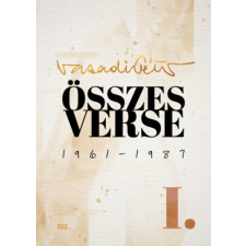 Magyar Napló Kiadó Összes verse I. - 1961-1987 irodalom