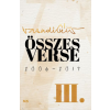 Magyar Napló Kiadó Összes verse III. - 2006-2017