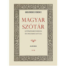 Magyar szótár gyökérrenddel és deákozattal I. kötet nyelvkönyv, szótár