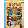  Magyar történelem dióhéjban - Képes ismeretterjesztés gyerekeknek /Fedezzük fel együtt!