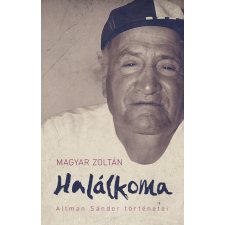 Magyar Zoltán - Halálkoma egyéb könyv