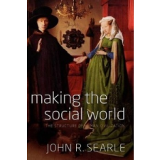 Making the Social World – John Searle idegen nyelvű könyv