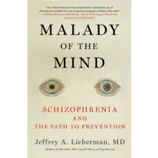  Malady of the Mind: Schizophrenia and the Path to Prevention idegen nyelvű könyv